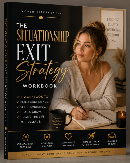 The Situationship Exit Strategy Workbook